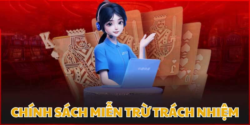 Khái lược về chính sách miễn trừ trách nhiệm